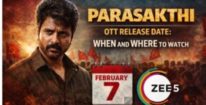 Parasakthi OTT Release Date