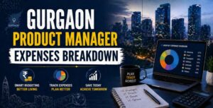 Gurgaon Product Manager Expenses Breakdown
