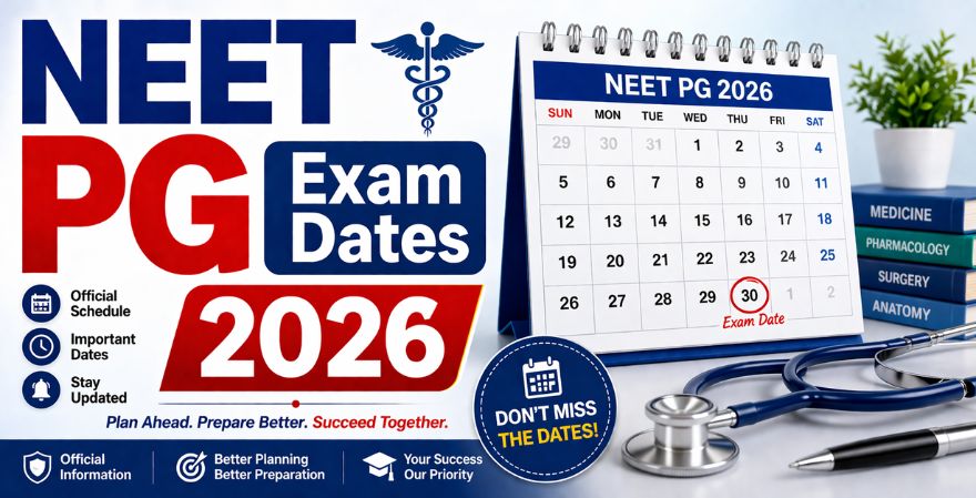NEET PG Exam Dates 2026
