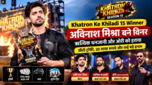 Khatron Ke Khiladi 15 विजेता अविनाश मिश्रा
